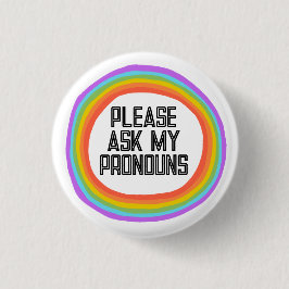 Bitte Frag meinen Pronouns-farbigen Regenbogenkrei Button