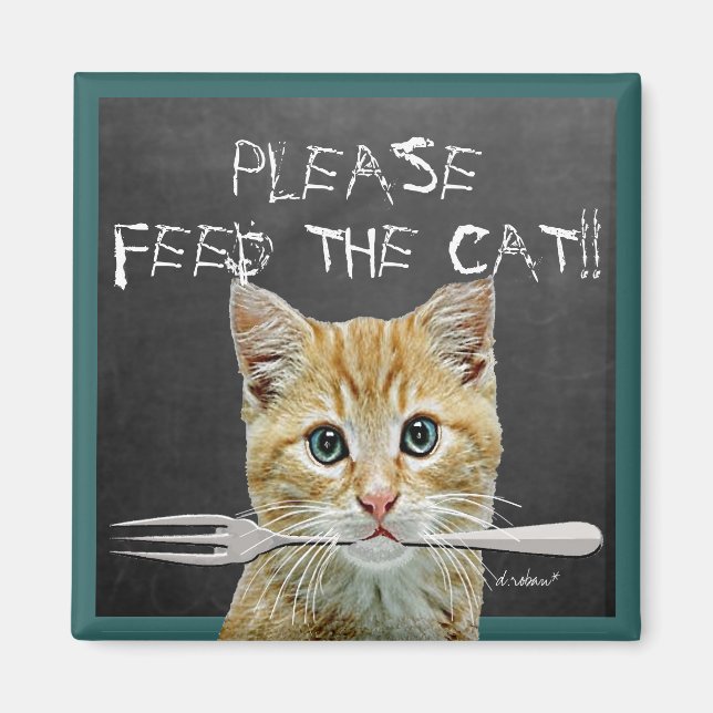 Bitte Füttre die Katze! Magnet (Vorne)