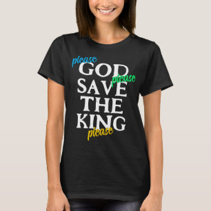 Bitte GOD RETTETE THE KING Charles unisex T-Shirt
