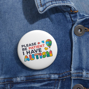 Bitte haben Sie Geduld, ich habe Autismus-Multicol Button