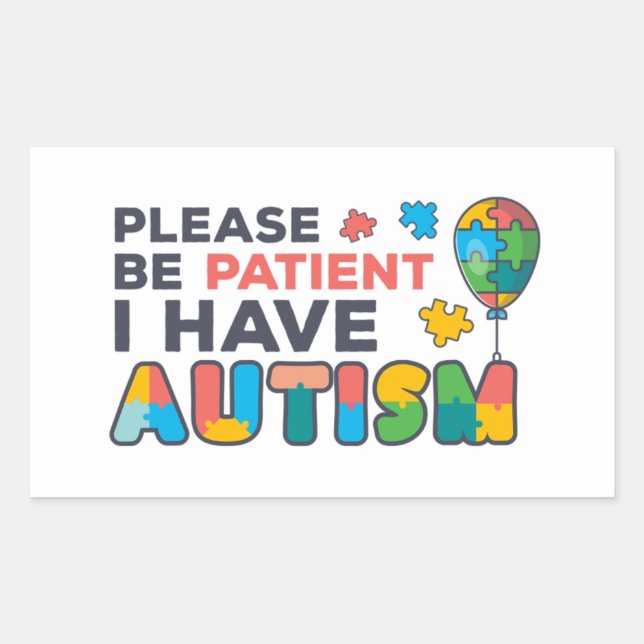 Bitte haben Sie Geduld, ich habe Autismus-Multicol Rechteckiger Aufkleber (Vorderseite)