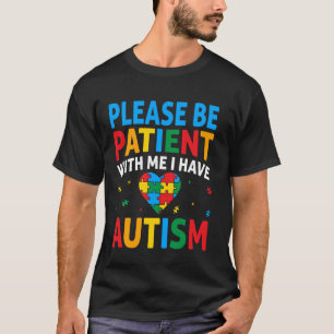 Bitte Haben Sie Geduld, Ich Habe Autismusrätsel H T-Shirt