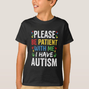 Bitte Haben Sie Geduld Mit Mir Autismus Regenbogen T-Shirt