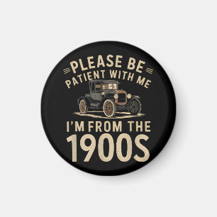 Bitte Haben Sie Geduld Mit Mir Ich Bin Aus Den 190 Magnet
