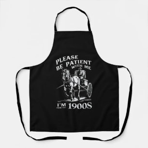 Bitte haben Sie Geduld mit mir, ich bin aus der Vi Schürze