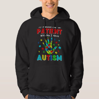 Bitte haben Sie Geduld mit mir Ich habe Autismus 2 Hoodie