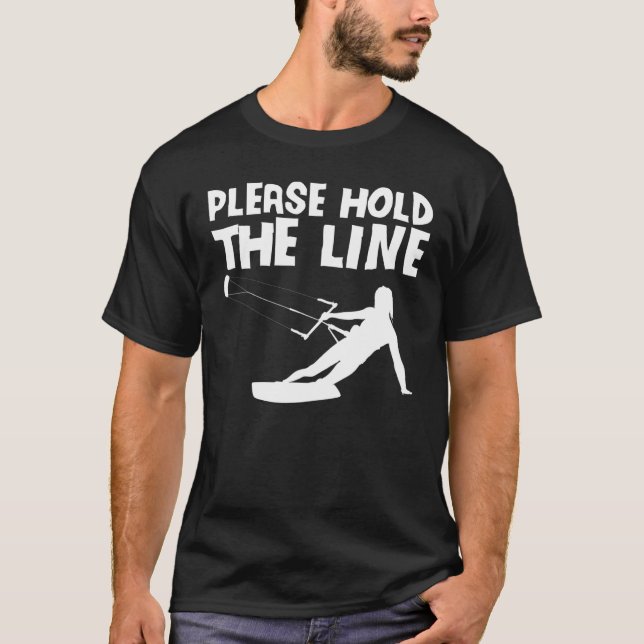 Bitte halten Sie das Wakeboard Wakeboard Wakeboard T-Shirt (Vorderseite)