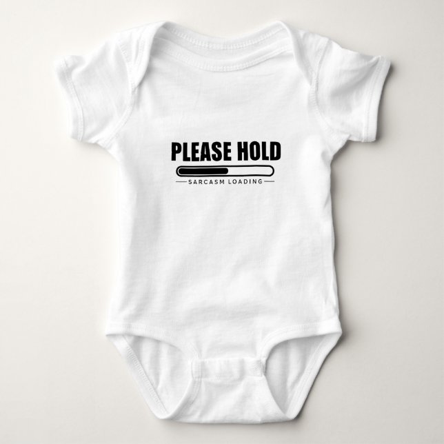 Bitte halten Sie Sarcasm-Laden fest Baby Strampler (Vorderseite)
