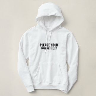 Bitte halten Sie Sarcasm Loading Frauen Hoodie
