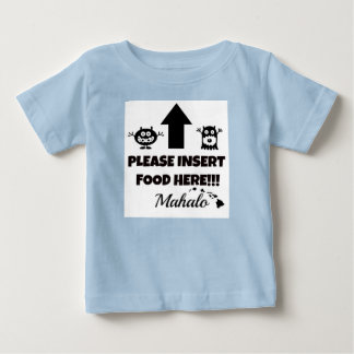 Bitte hier Lebensmittel einfügen, Mahalo Baby Klei T-shirt