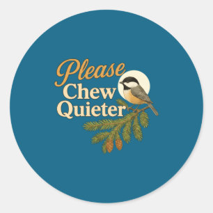 Bitte kauen Sie leiser Lustiger Misophonia-Vogel-Z Runder Aufkleber