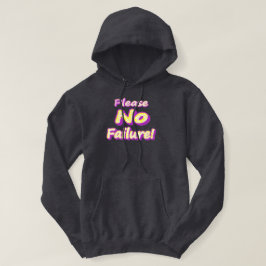 "Bitte kein Versagen!" Niedliches Design. Jetzt ka Hoodie