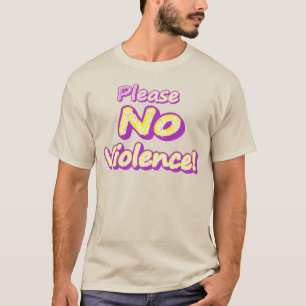 "Bitte keine Gewalt!" Niedliches Design. Jetzt kau T-Shirt