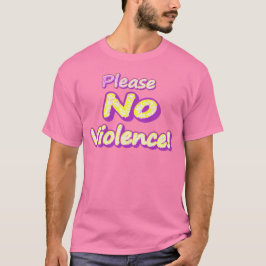 "Bitte keine Gewalt!" Niedliches Design. Jetzt kau T-Shirt