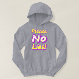 "Bitte keine Lügen!" Niedliches Design. Jetzt kauf Hoodie