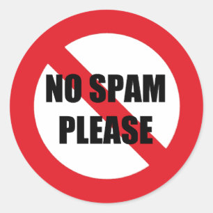 Bitte keine Spam - Rotes Verbotszeichen Runder Aufkleber