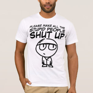 BITTE LASSEN SIE DIE STUDIERTEN MENSCHEN EINGESCHA T-Shirt