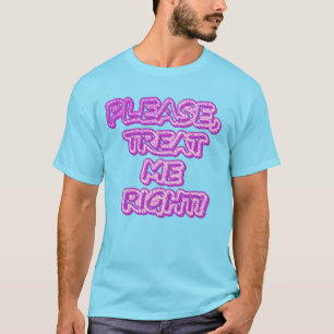 "Bitte, Leckerei mich richtig!" Niedliches Design. T-Shirt
