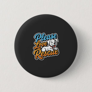 Bitte liebe Rettungshund Button