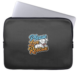 Bitte lieben Sie den Rettungshund Laptopschutzhülle