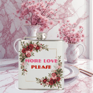 Bitte mehr Liebe Romantischer Spruch Vintage-Rosen Flachmann