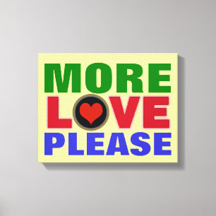 Bitte mehr Liebe Typografie Leinwanddruck
