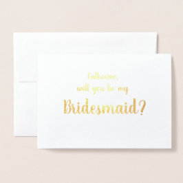 Bitte meine Bridesmaid Gold Foil Grußkarte Folienkarte