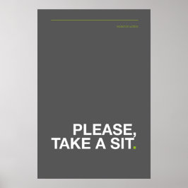 BITTE, NEHMT PLATZ – Lustiges Badezimmerplakat Poster