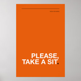BITTE, NEHMT PLATZ – Lustiges Badezimmerplakat Poster