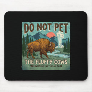 Bitte nicht die flauschigen Kühe streicheln Nation Mousepad