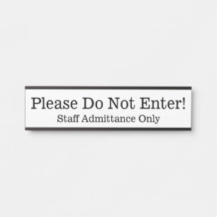 "Bitte nicht eingeben!" Türschild