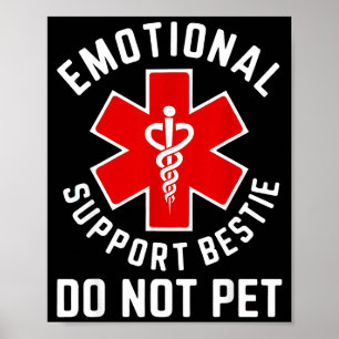 Bitte nicht Emotionalen Unterstützungs-Besten stre Poster