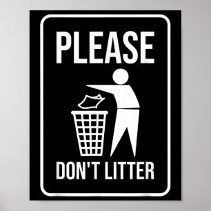 Bitte nicht "Litter Sign Earth Day" Gerecycelt Poster