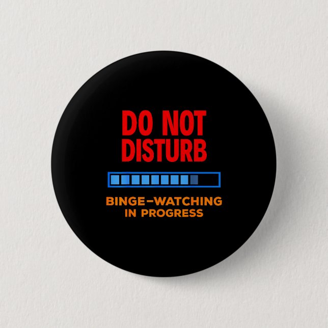Bitte nicht stören beim Serien-Marathon  Button (Vorderseite)