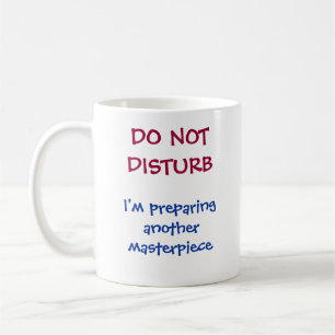 "Bitte nicht stören Lustiger Kaffeebecher Kaffeetasse