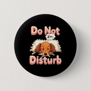 Bitte nicht stören Wiener Hund Lustige Dachshund-P Button