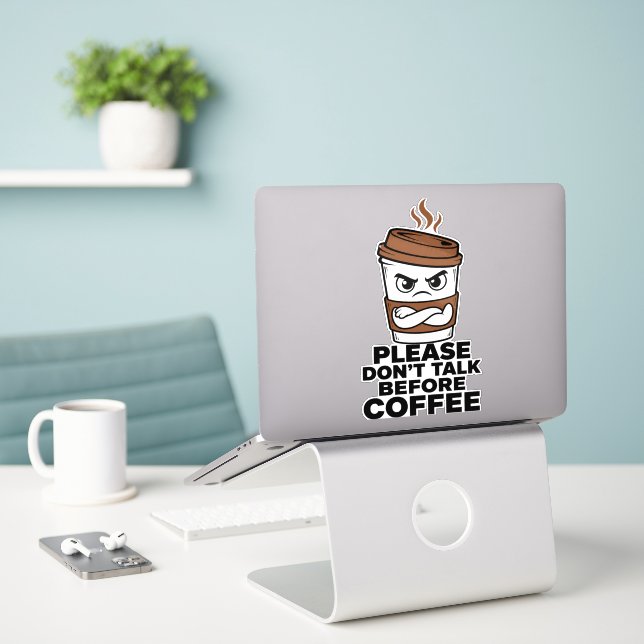 Bitte nicht vor dem Kaffee sprechen Aufkleber (Laptop auf Schreibtisch)