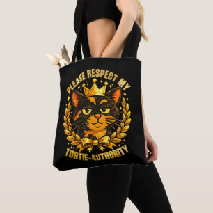 Bitte respektiere meine Tortie-Autorität lustige K