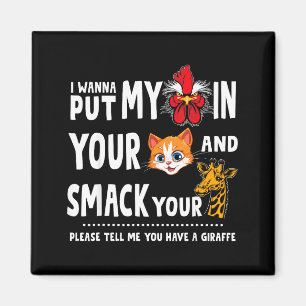 Bitte sagen Sie mir, Sie haben eine Giraffe Lustig Magnet