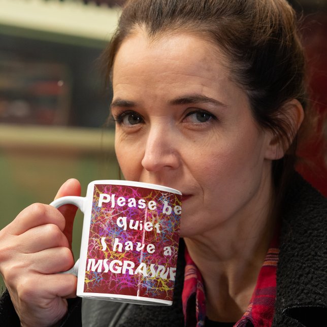 Bitte sei ruhig, ich habe eine Migräne Kaffeetasse (Von Creator hochgeladen)