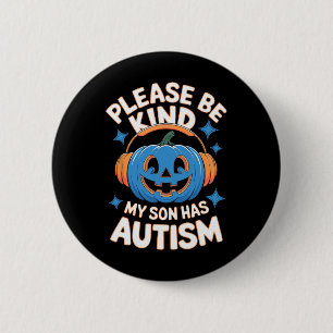 Bitte Seien Sie Freundlich Mein Sohn Hat Autismus Button