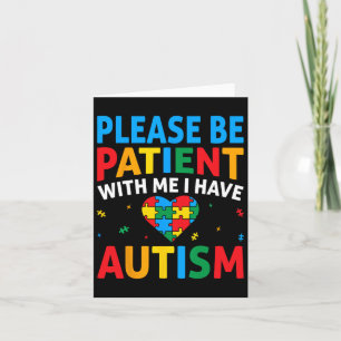 Bitte seien Sie geduldig, ich habe ein Autismus-Be Karte
