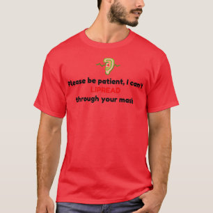 Bitte seien Sie geduldig, wenn ich Canamp39t durch T-Shirt