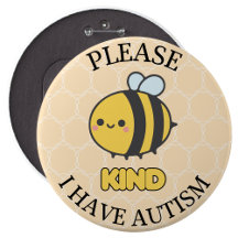 Bitte seien Sie nett, ich habe Autismus Button Pin