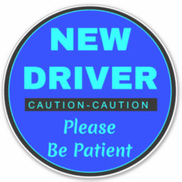 Bitte seien Sie Patient "New Driver" - Vorsicht Aufkleber
