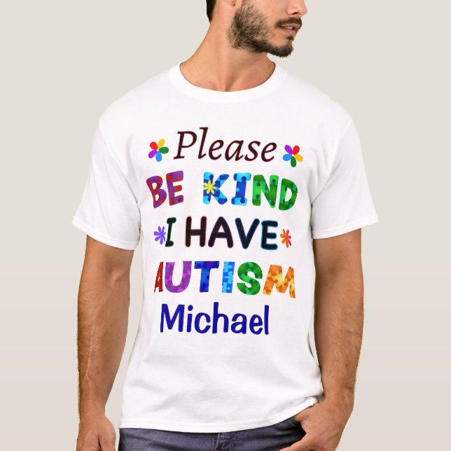 Bitte seien Sie so freundlich, dass ich AUTISM hab T-Shirt (Vorderseite)