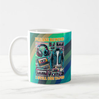 Bitte spulen Sie zurück - Ich benutze immer noch K Kaffeetasse