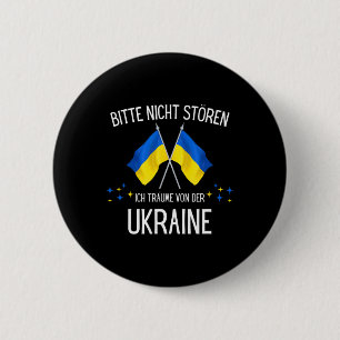 Bitte Störe Mich Nicht, Ich Träume Von Der Ukraine Button