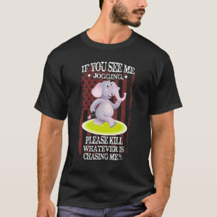 Bitte töte, was auch immer mich jagt  Humorvoll T-Shirt