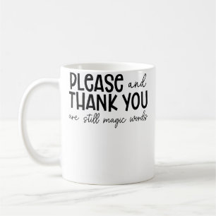 Bitte und Danke sind immer noch magische Wörter Lu Kaffeetasse